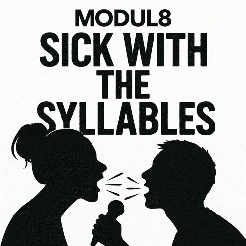 Sick With The Syllables