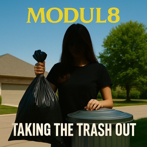 Taking The Trash Out (MUTIL8)