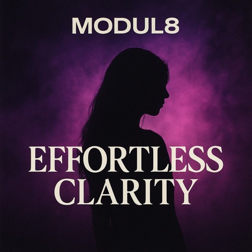 Effortless Clarity