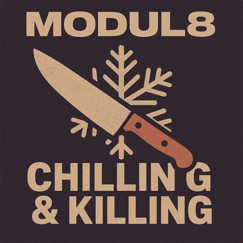 Chilling & Killing