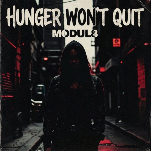 MUTIL8 × Hunger Won't Quit
