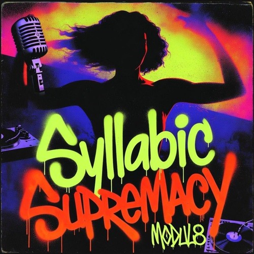 MUTIL8 × Syllabic Supremacy