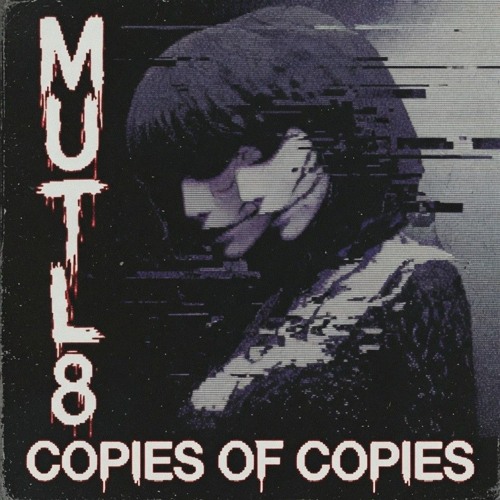 Copies Of Copies