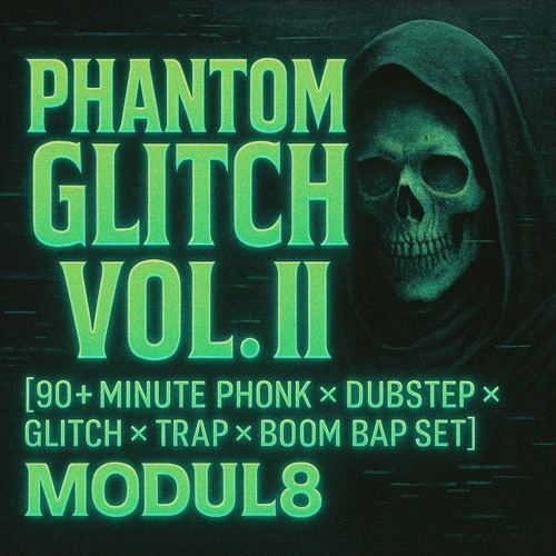 PHANTOM GLITCH VOL II